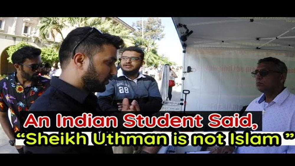 An Indian Student Said, “Sheikh Uthman is not Islam